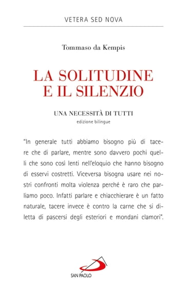 La solitudine e il silenzio. Una necessità di tutti - Tommaso da Kempis