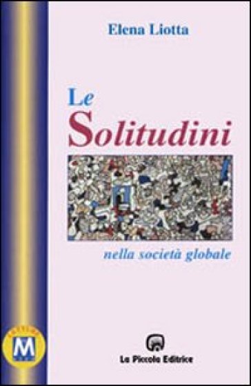 Le solitudini nella società globale - Elena Liotta