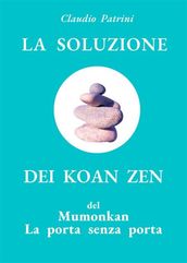 La soluzione dei koan zen del Mumonkan, La porta senza porta