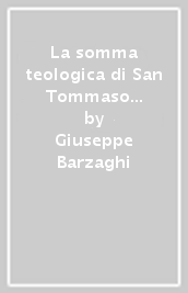 La somma teologica di San Tommaso d Aquino in un soffio