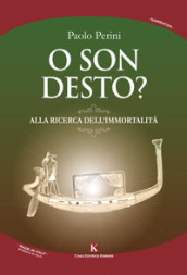 O son desto? Alla ricerca dell