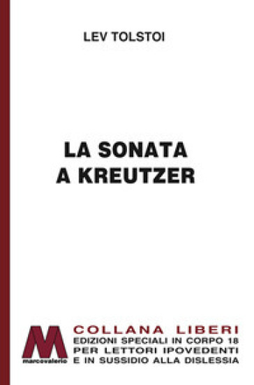 La sonata a Kreutzer. Ediz. per ipovedenti - Lev Nikolaevic Tolstoj