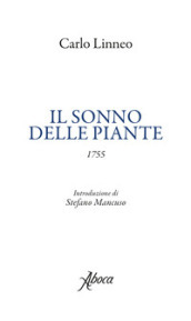 Il sonno delle piante. Testo latino a fronte