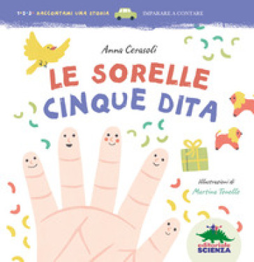 Le sorelle Cinque Dita. Ediz. illustrata - Anna Cerasoli