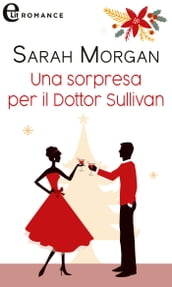 Una sorpresa per il dottor Sullivan (eLit)