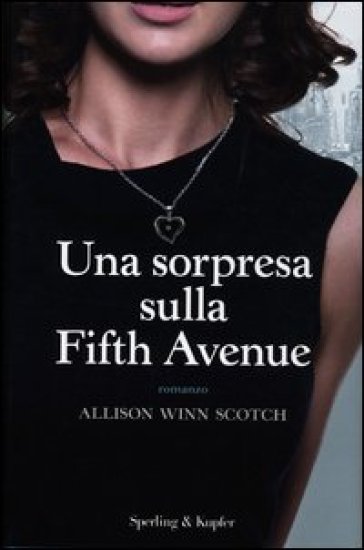 Una sorpresa sulla Fifth Avenue - Allison Winn Scotch