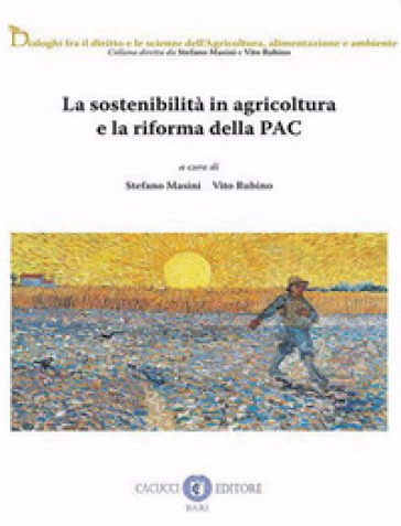 La sostenibilità in agricoltura e la riforma della PAC