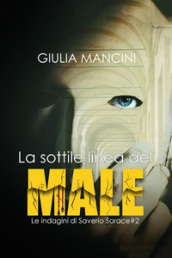 La sottile linea del male. Le indagini di Saverio Sorace. 2.