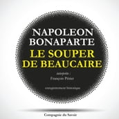 Le souper de Beaucaire de Napoléon