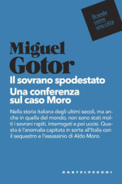 Il sovrano spodestato. Una conferenza sul caso Moro