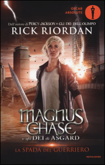 La spada del guerriero. Magnus Chase e gli dei di Asgard. - Rick Riordan