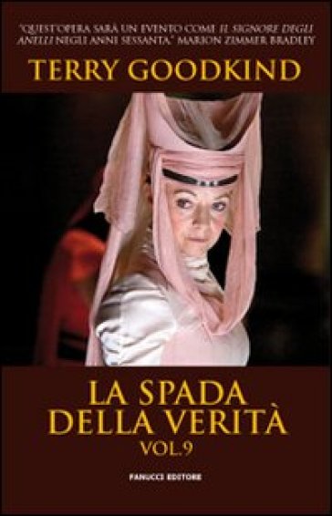 La spada della verità. 9: La catena di fuoco - Terry Goodkind