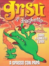 A spasso con papà. Grisù il draghetto. Con DVD. Vol. 7