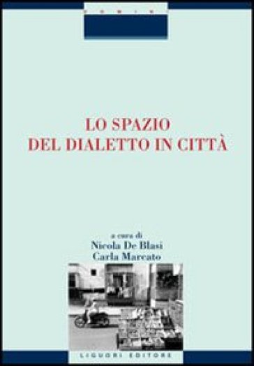 Lo spazio del dialetto in città