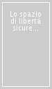 Lo spazio di libertà sicurezza e giustizia. A vent anni dal Consiglio Europeo di Tampere