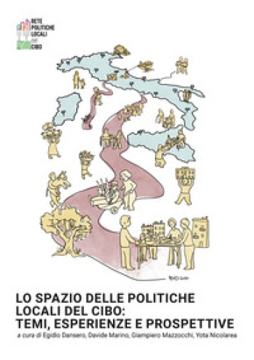 Lo spazio delle politiche locali del cibo: temi, esperienze e prospettive