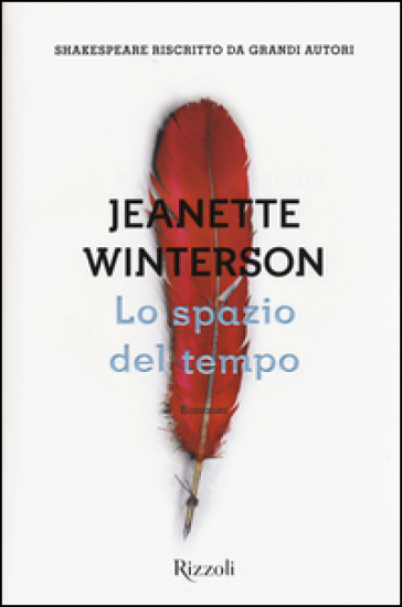 Lo spazio del tempo. Una riscrittura del «Racconto d'inverno» - Jeanette Winterson