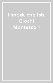 I speak english. Giochi Montessori
