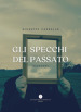 Gli specchi del passato. Racconti