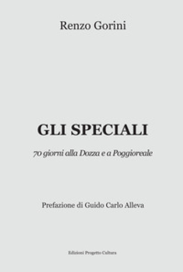 Gli speciali. 70 giorni alla Dozza e a Poggioreale