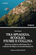 Tra spiaggia, scoglio, fiume e collina. Turismo e ambiente nelle Cinque Terre e alla foce del Magra nel secondo dopoguerra