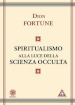 Lo spiritualismo alla luce della scienza occulta