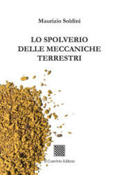 Lo spolverio delle meccaniche terrestri