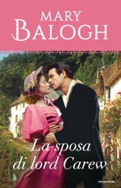 La sposa di lord Carew (I Romanzi Classic)