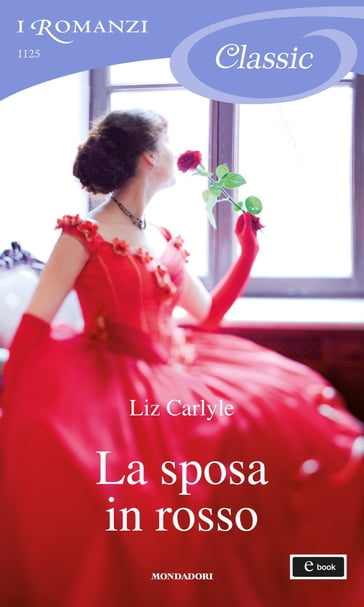 La sposa in rosso (I Romanzi Classic) - Liz Carlyle