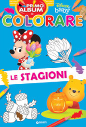 Le stagioni. Disney baby. Ediz. a colori