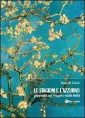 Le stagioni e l azzurro (appunti sul tempo e sulla fede)