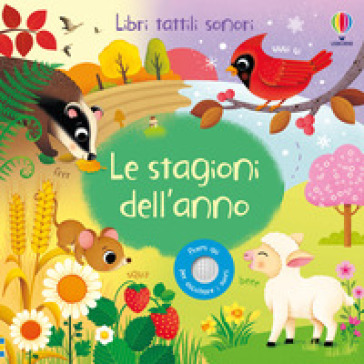 Le stagioni dell'anno. Libri tattili sonori - Sam Taplin - Libro