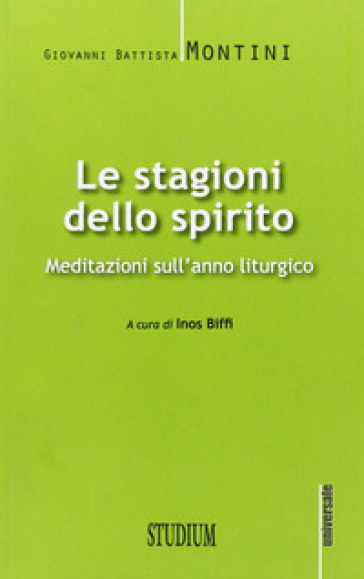 Le stagioni dello spirito. Meditazioni sull'anno liturgico - Paolo VI