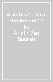 A state of trance classics vol.14
