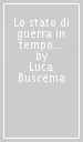 Lo stato di guerra in tempo di pace