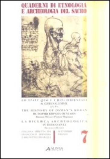 Lo statu quo e i riti orientali a Gerusalemme. The historu of Osman's Koran. La ricerca archeologica di Terrasanta