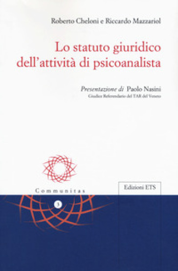 Lo statuto giuridico dell'attività di psicoanalista - Roberto Cheloni - Riccardo Mazzariol