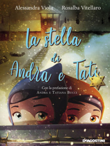 La stella di Andra e Tati. Nuova ediz. - Alessandra Viola - Rosalba Vitellaro