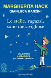 Le stelle, ragazzi, sono meravigliose