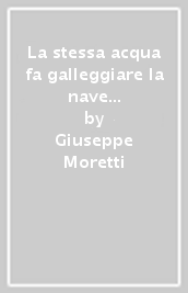 La stessa acqua fa galleggiare la nave o la affonda. Psicologia e pedagogia cristiana delle virtù e dei vizi