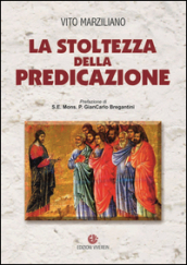 La stoltezza della predicazione