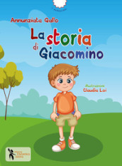 La storia di Giacomino. Ediz. a colori