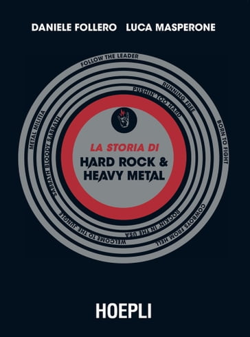 La storia di Hard Rock & Heavy Metal - Daniele Follero - Luca Masperone