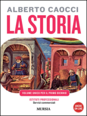 storia. Per gli Ist. professionali per i servizi commerciali. Con CD Audio. Con CD-ROM. Vol. 1: Dalla preistoria alle civiltà altomedievali