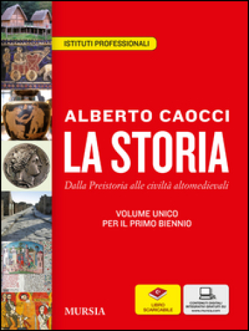 La storia. Per gli Ist. professionali. Con e-book. Con espansione online. Vol. 1: Dalla pr...