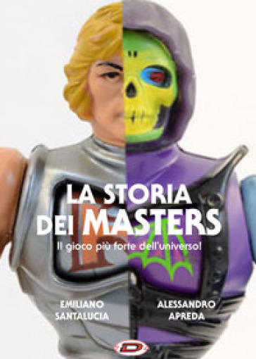 La storia dei Masters. Il gioco più forte che ci sia - Alessandro Apreda - Emiliano Santalucia