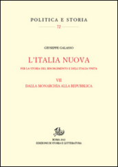 Per la storia del Risorgimento e dell'Unità d'Italia. 7.Itinerari della Nuova Italia - Giuseppe Galasso