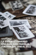 La storia attraverso una qualsiasi famiglia italiana. Dal 1888 al 2022