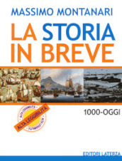 La storia in breve. BES. 1000-oggi. Per le Scuole superiori