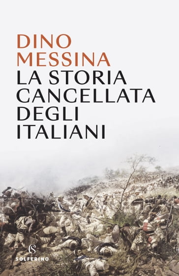 La storia cancellata degli italiani - Dino Messina